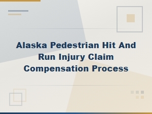 Filing a Pedestrian Hit and Run Claim in Alaska